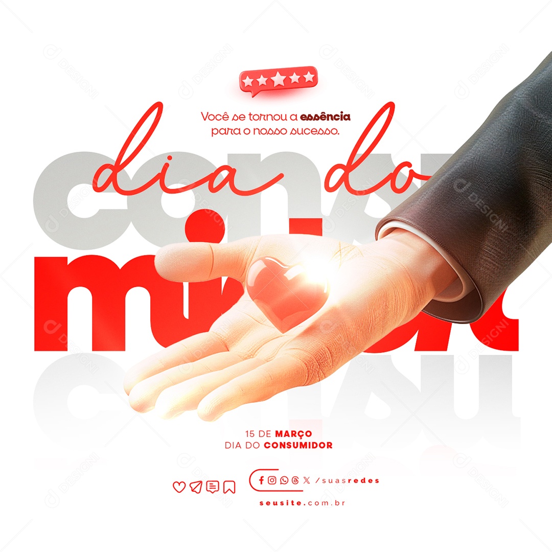 Dia do Consumidor 15 de Março Você se tornou a Essência Social Media PSD Editável