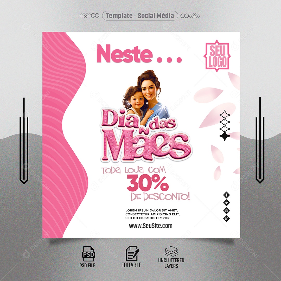 Feed Neste Dia das Mães toda Loja com Desconto Social Media PSD Editável