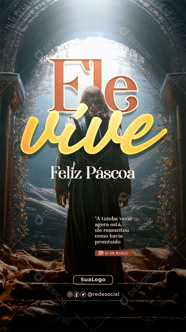 Story Feliz Páscoa 31 de Março Ele vive Social Media PSD Editável