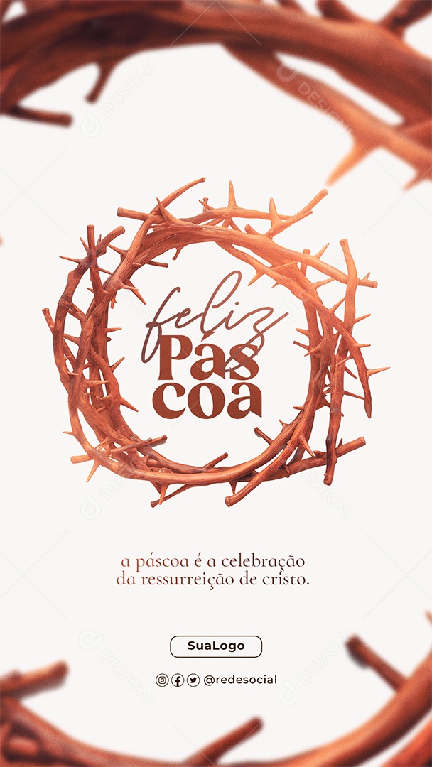 Story A Páscoa é a Celebração da Ressureição de Cristo Social Media PSD Editável