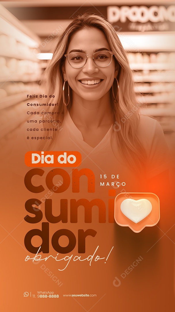 Story Dia Do Consumidor 15 de Março Agradecemos a cada Cliente por sua Preferência Social Media PSD Editável