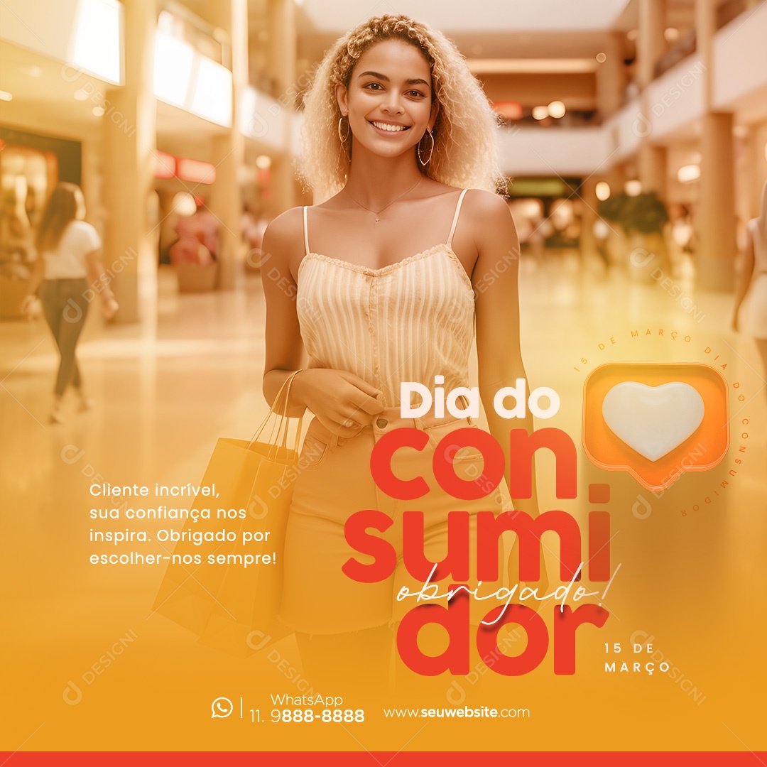 Dia Do Consumidor 15 de Março Cliente Incrível sua Confiança nos Inspira Social Media PSD Editável