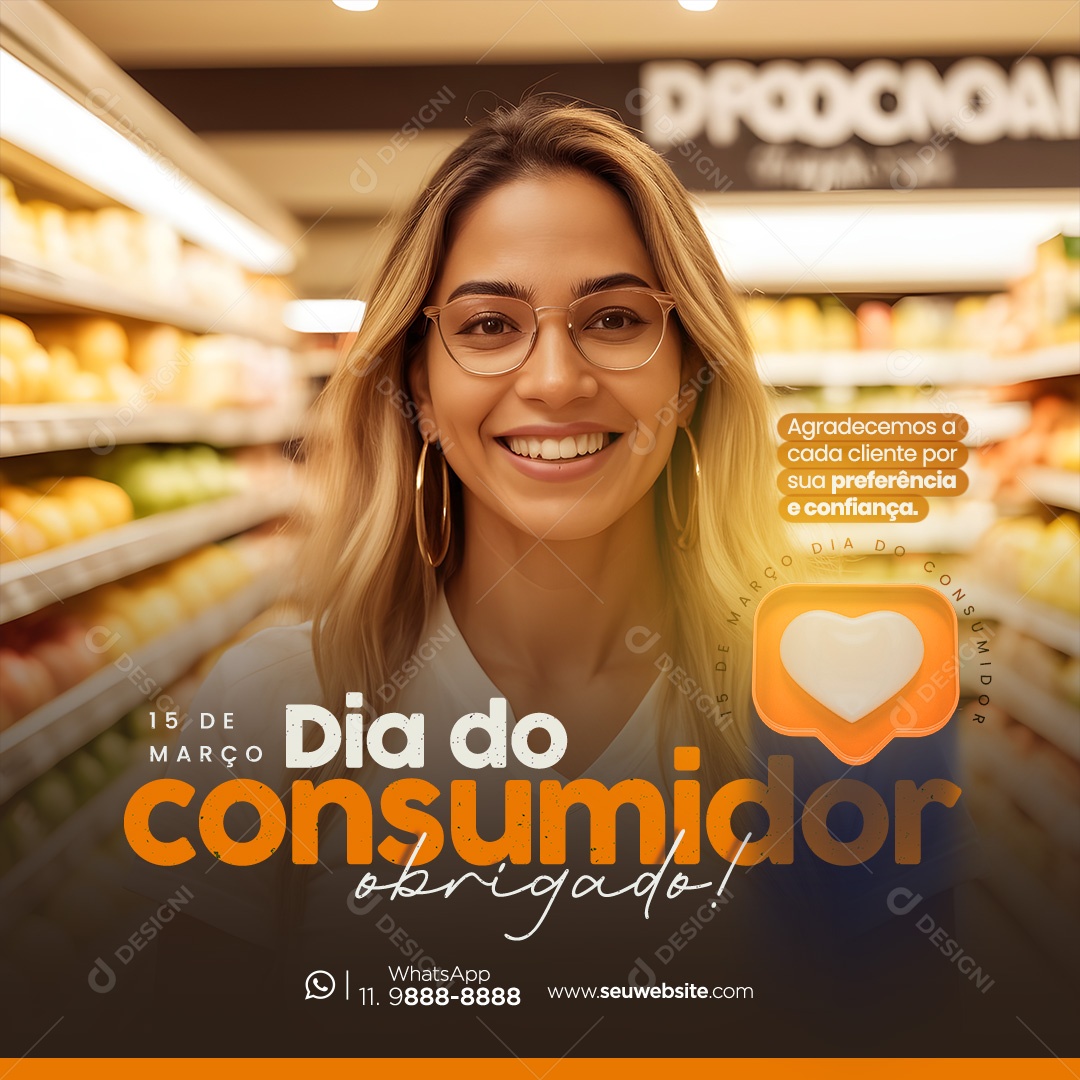 Dia Do Consumidor 15 de Março Agradecemos a cada Cliente por sua Preferência Social Media PSD Editável