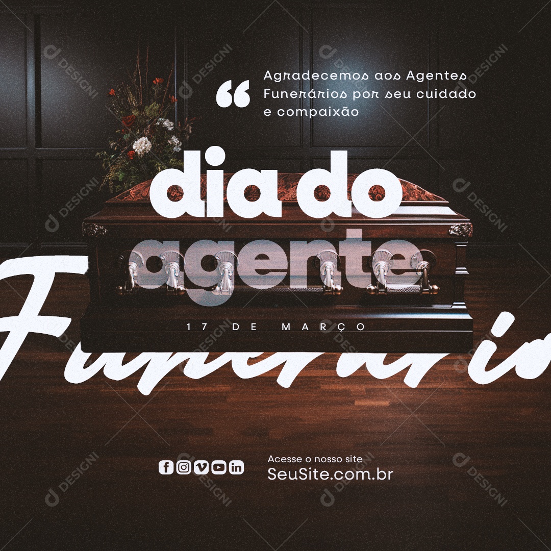 Dia do Agente Funerário 17 de Março Agradecemos aos Agentes Social Media PSD Editável
