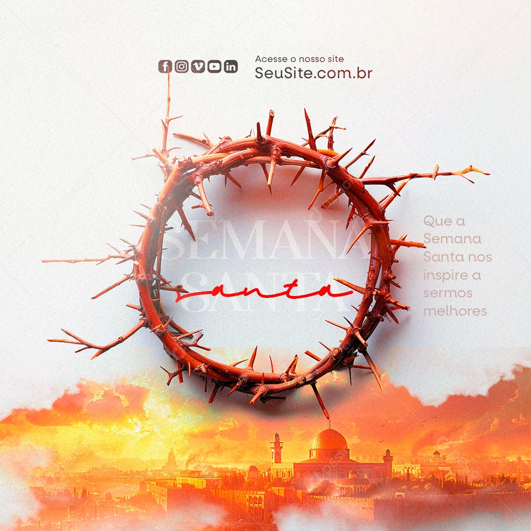 Semana Santa nos Inspire a Sermos Melhores Social Media PSD Editável