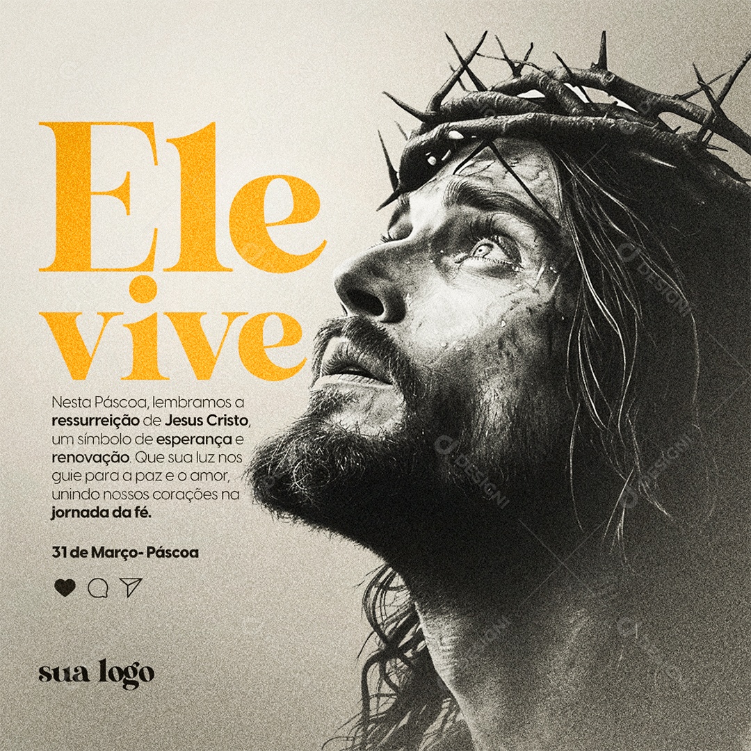 Páscoa 31 de Março Ele Vive Lembramos a Ressureição de Jesus Cristo Social Media PSD Editável