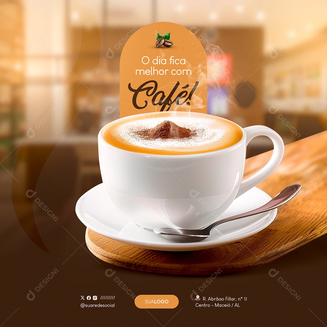 Cafeteria O Dia fica Melhor com Café Social Media PSD Editável