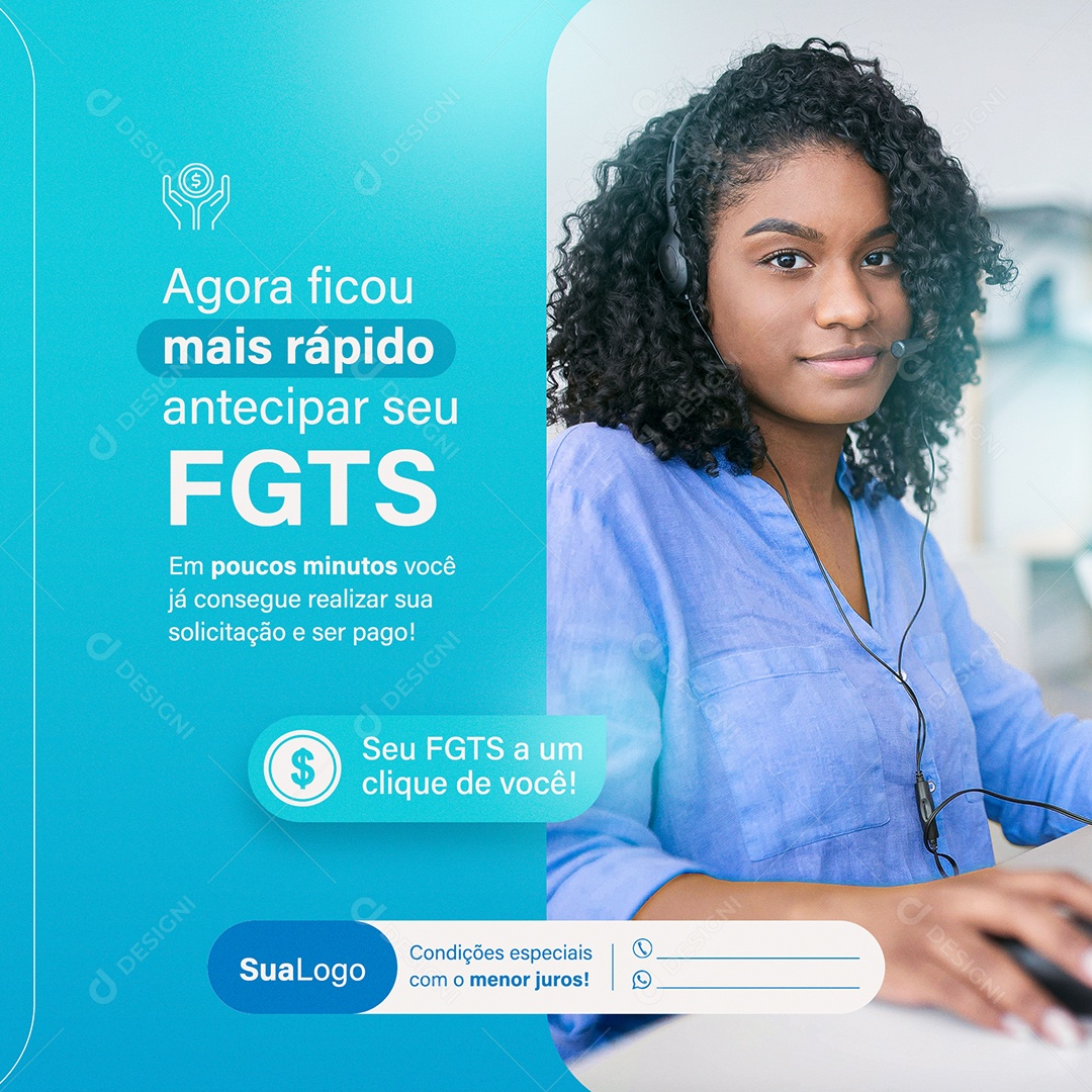 Agora ficou mais Rápido Antecipar seu FGTS Social Media PSD Editável