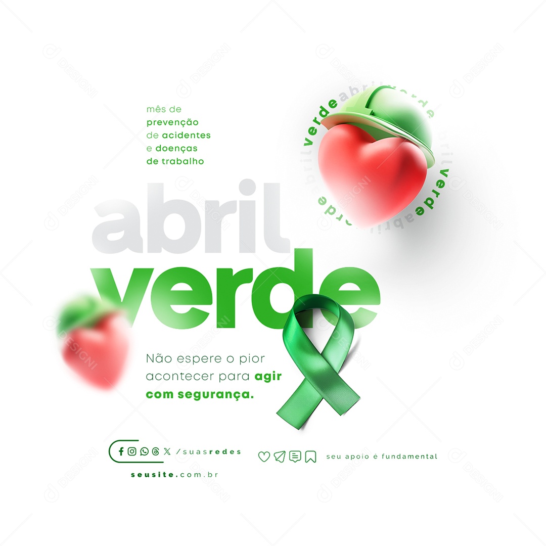 Abril Verde Mês de Prevenção de Acidentes e Doenças de Trabalho Social Media PSD Editável