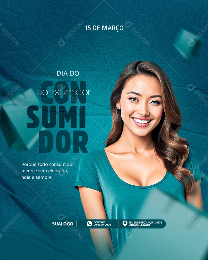 Dia Do Consumidor 15 de Março Merece ser Celebrado Hoje e Sempre Social Media PSD Editável