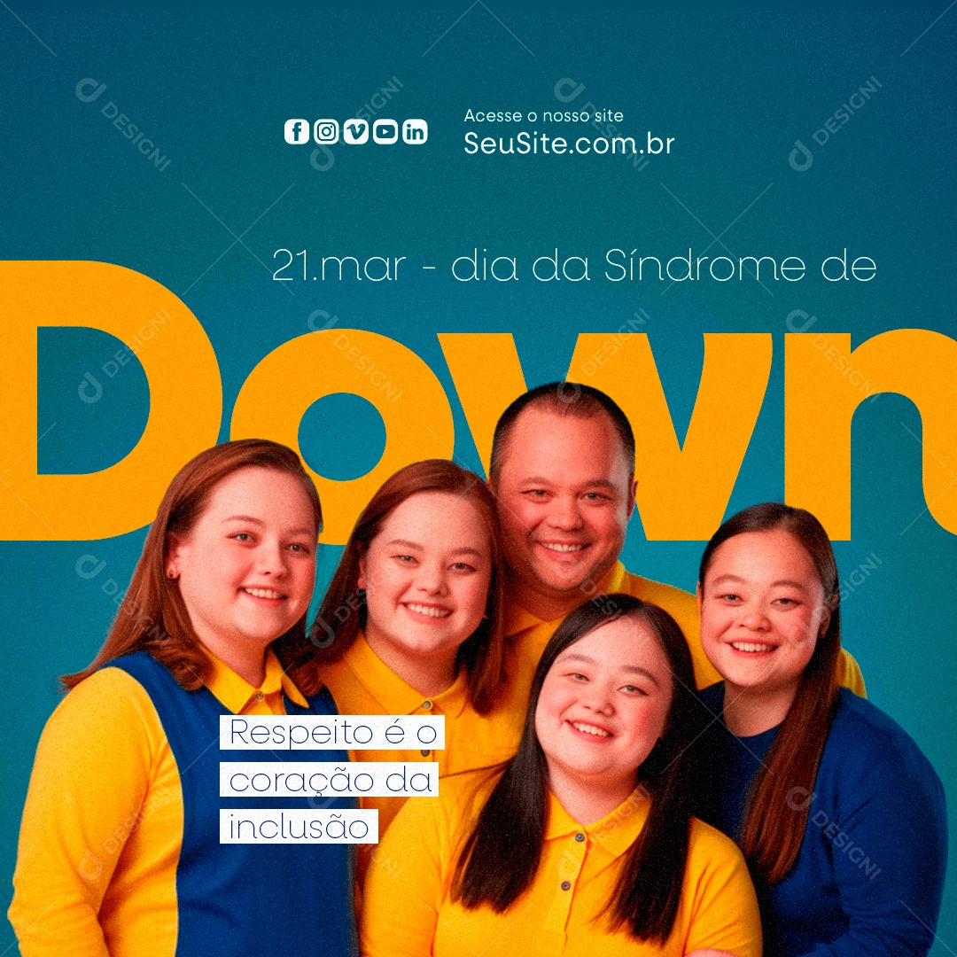 Dia da Síndrome de Down 21 de Março Respeito é o Coração Social Media PSD Editável