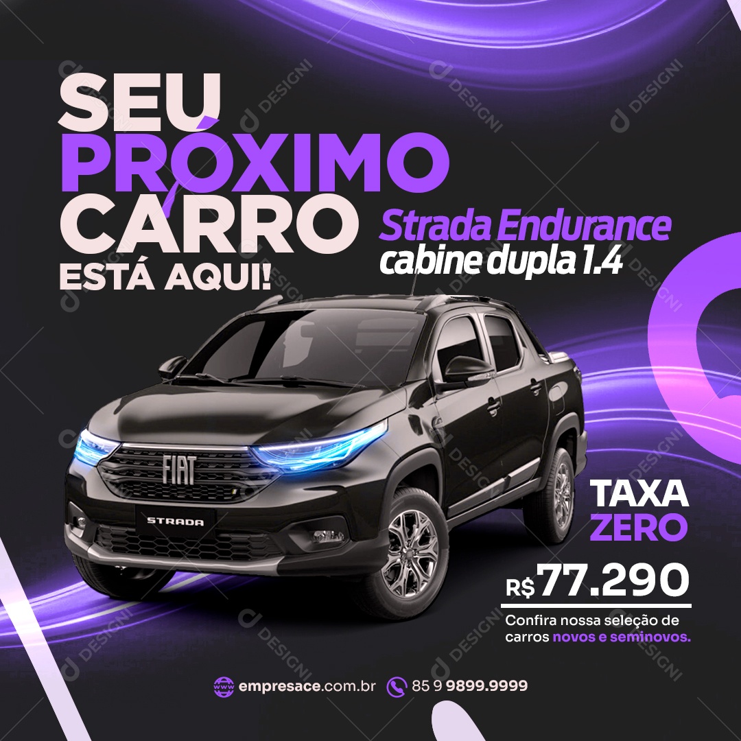 Consórcio Seu Próximo Carro está Aqui Strada Endurance Social Media PSD Editável