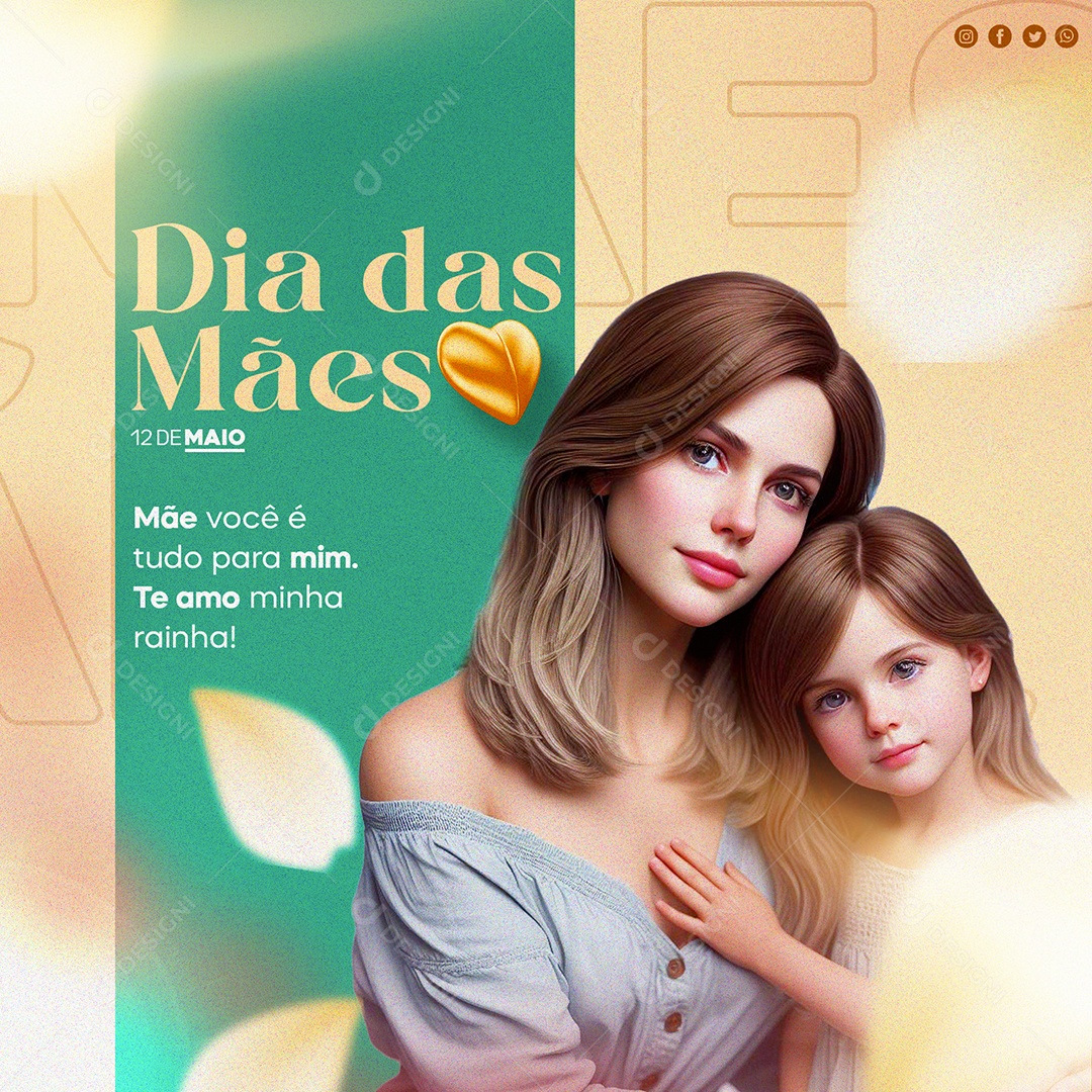 Dia das Mães 12 de Maio Mãe Você é Tudo para Mim Social Media PSD Editável