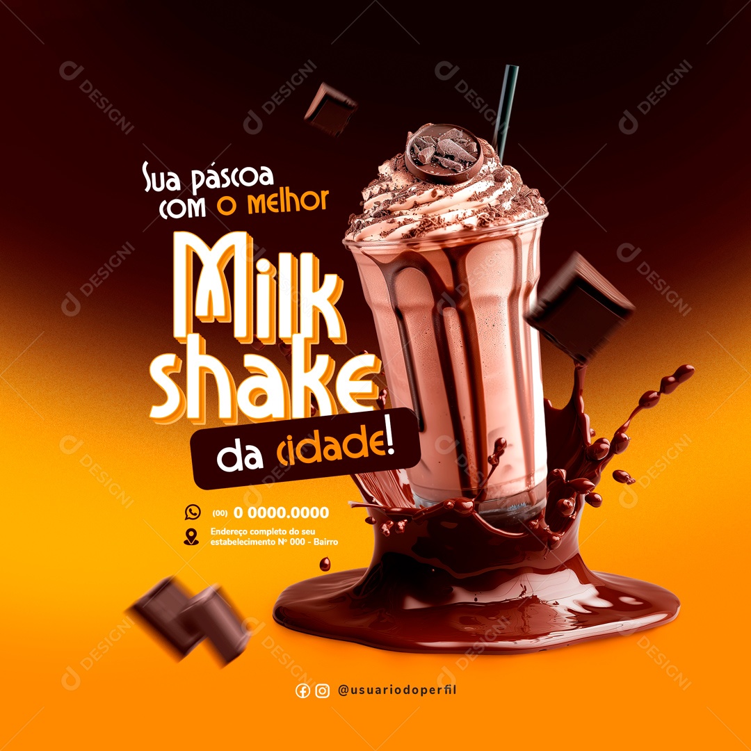 Sua Páscoa com o melhor Milk Shakke da Cidade Social Media PSD Editável