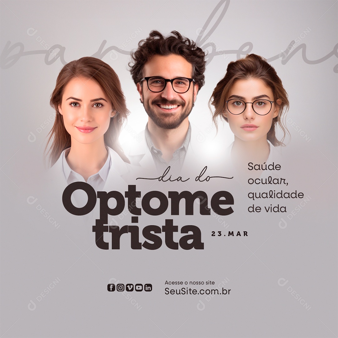 Dia do Optometrista 23 de Março Saúde Ocular Qualidade de Vida Social Media PSD Editável