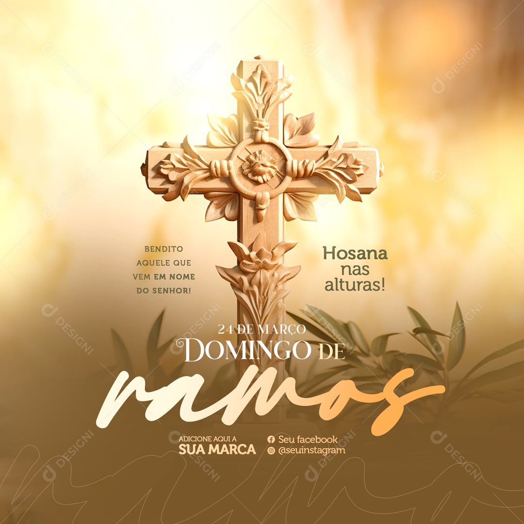 Domingo de Ramos 24 de Março Hosana nas Alturas Social Media PSD Editável