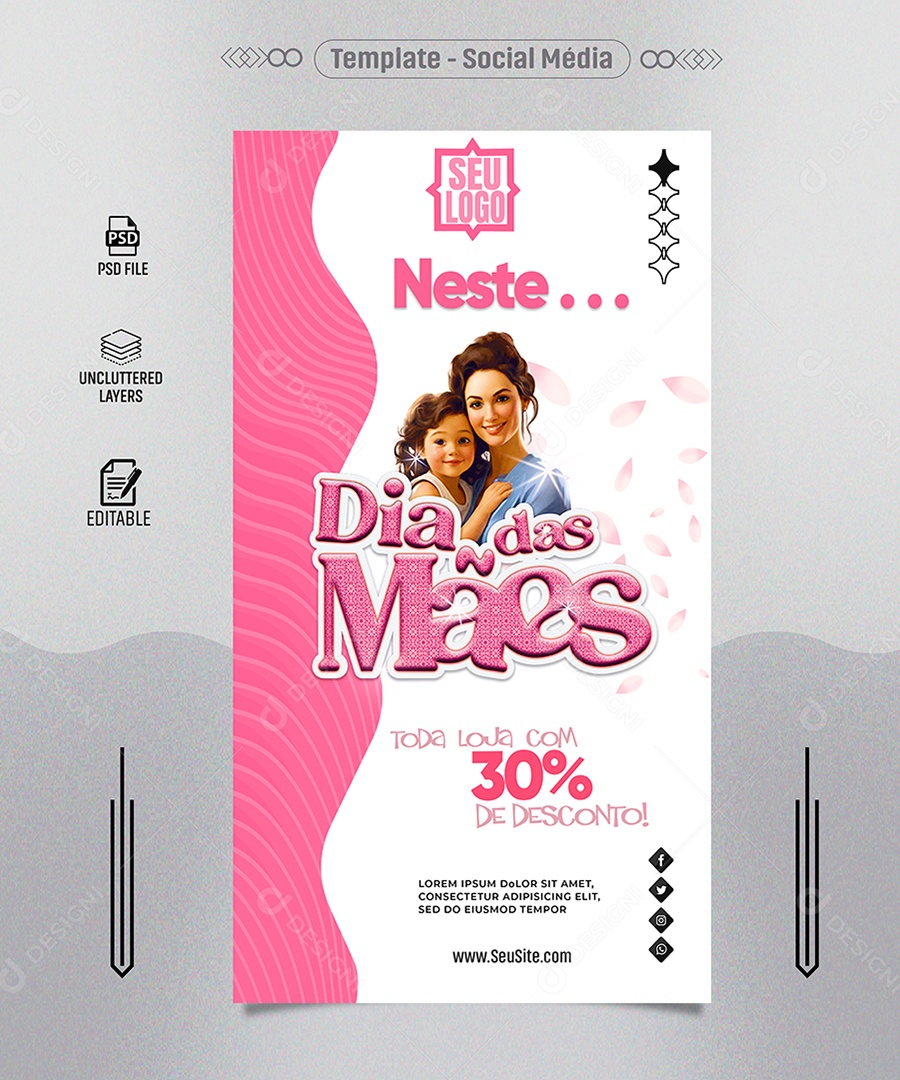 Story Dia das Mães toda Loja com Desconto sua Mãe Merece Social Media PSD Editável