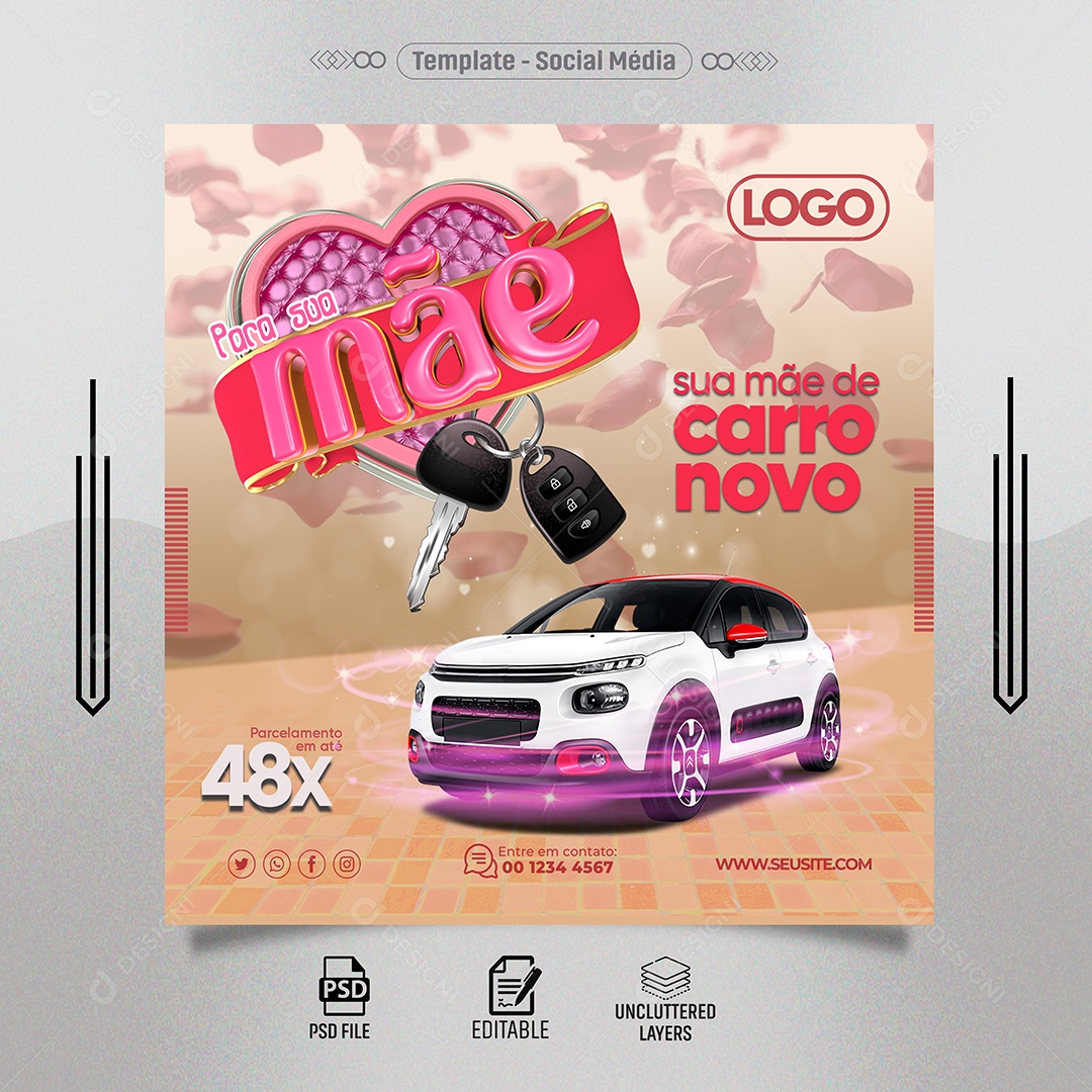 Feed Para sua Mãe Carro Novo Parcelamos em Até 48X Social Media PSD Editável