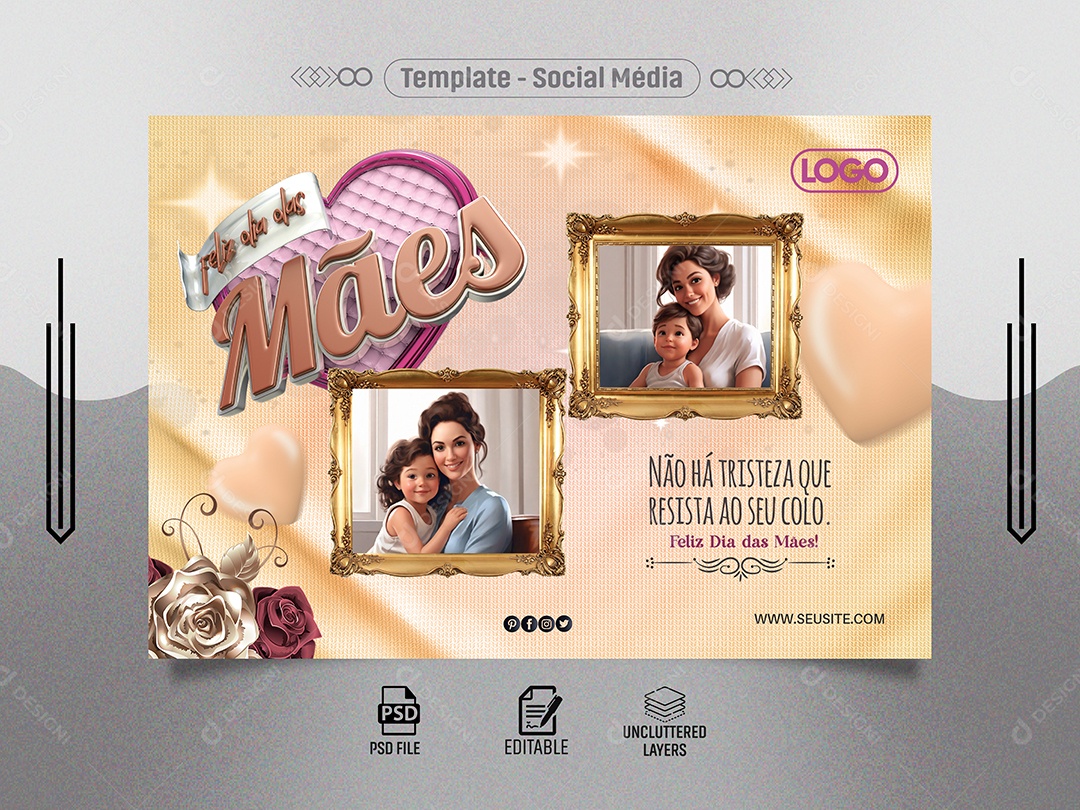 Dia das Mães não há Tristeza que Resista ao seu Colo Social Media PSD Editável