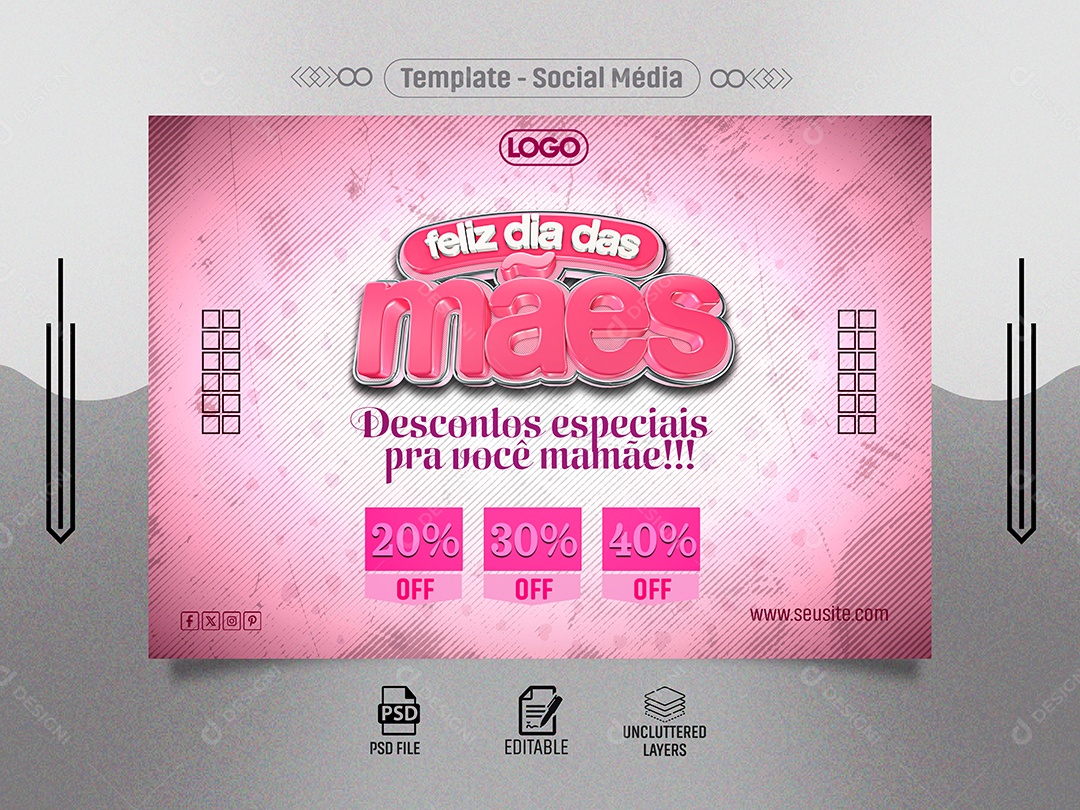 Feliz Dia das Mães Desconos Especiais para Você Mamãe Social Media PSD Editável