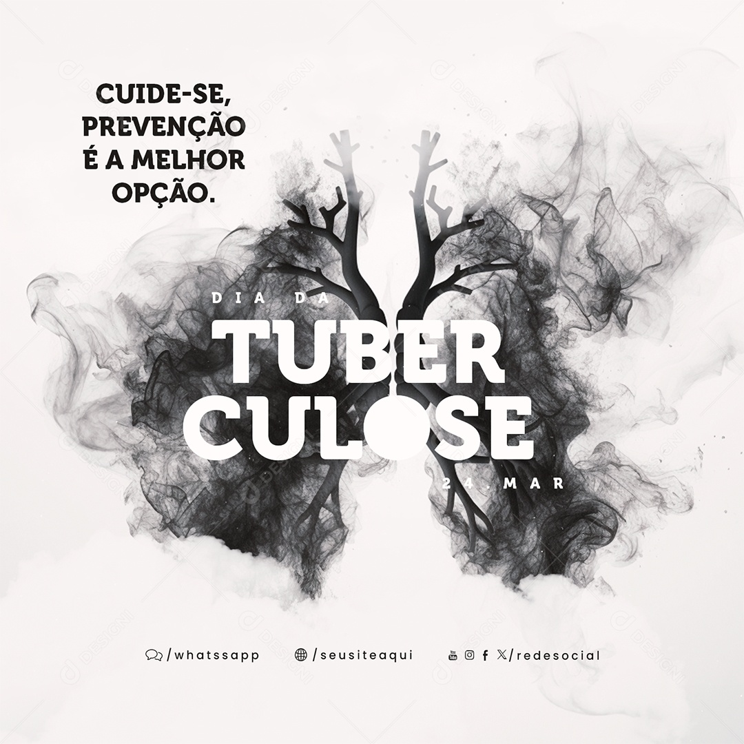 Dia da Tuberculose 24 de Março Cuide se Prevenção é a Melhor Opção Social Media PSD Editável