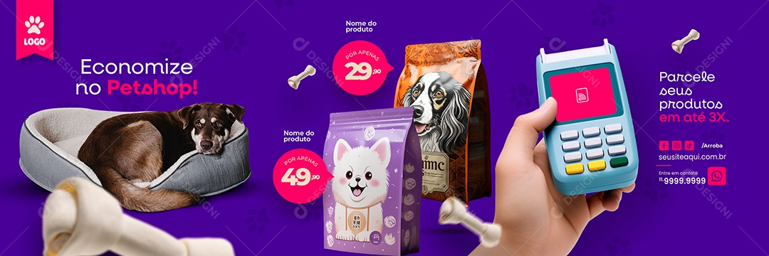 Banner Petshop Economize Ração Parcele seus Produtos Social Media PSD Editável