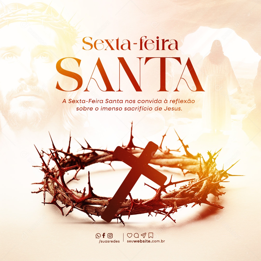 Sexta Feira Santa 29 de Março nos Convida a Reflexão Sobre o Imenso Sacrifício Social Media PSD Editável