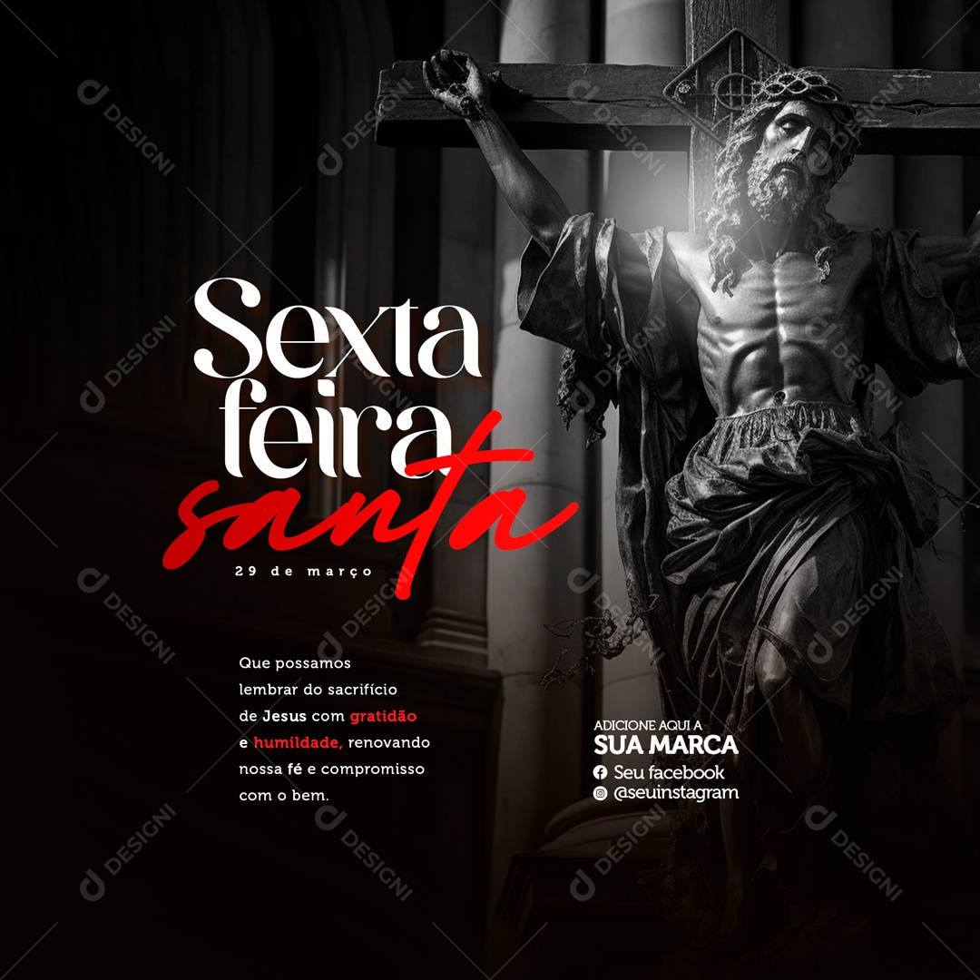 Sexta Feira Santa 29 de Março Renovando nossa Fé e Compromisso com o Bem Social Media PSD Editável