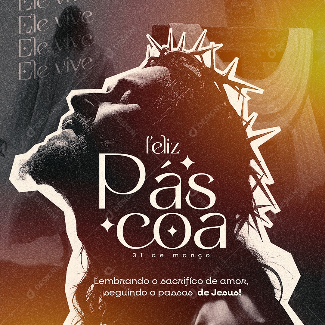 Social Media Feliz Páscoa 31 de Março Lembrando o Sacrifício de Amor PSD Editável