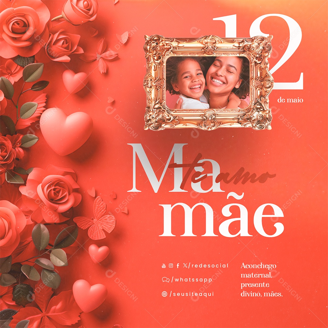 Dia das Mães 12 de Maio Te Amo Mamãe Social Media PSD Editável