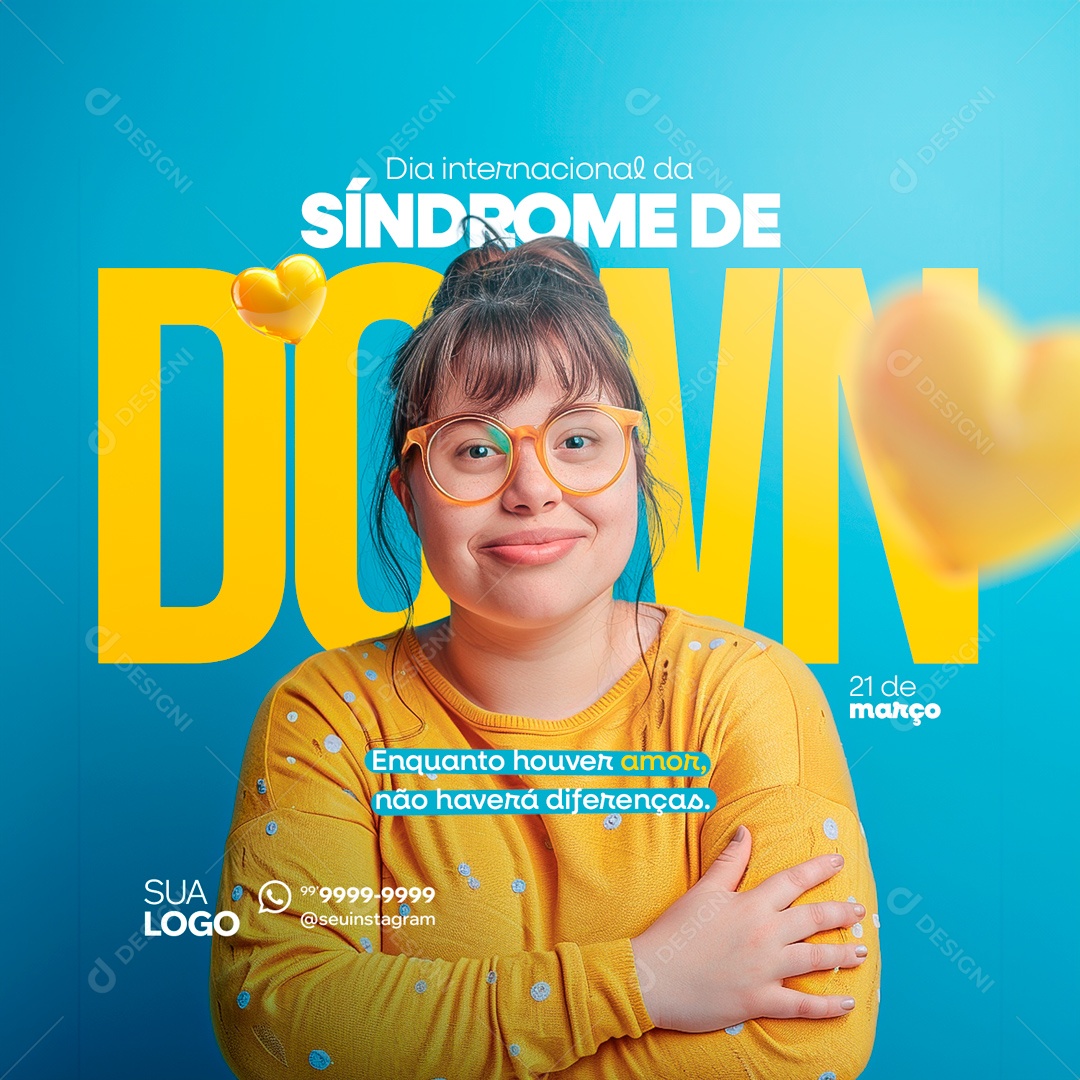 Dia Internacional da Síndrome de Down 21 de Março Enquanto Houver Amor Social Media PSD Editável