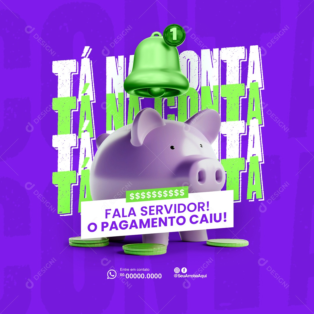 Prefeitura Pagamentos Tá na Conta Fala Servidor o Pagamento Caiu Social Media PSD Editável