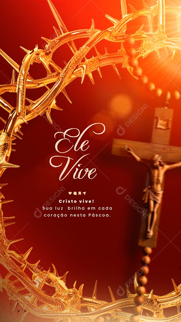 Story Semana Santa Cristo Vive sua Luz Brilha em cada Coração Social Media PSD Editável