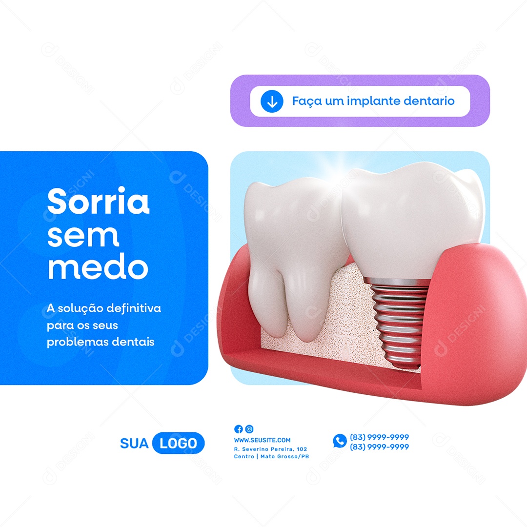Dentista Sorria sem Medo Faça um Implante Dentário Social Media PSD Editável