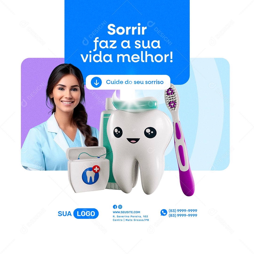 Dentista Sorrir Faz a sua Vida Melhor Cuide do seu Sorriso Social Media PSD Editável