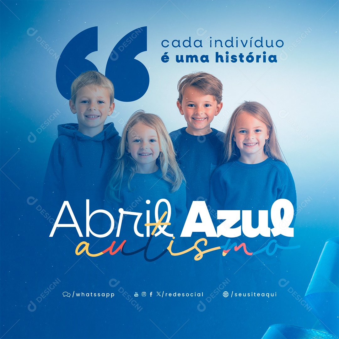 Abril Azul Cada Indivíduo é uma História Social Media PSD Editável