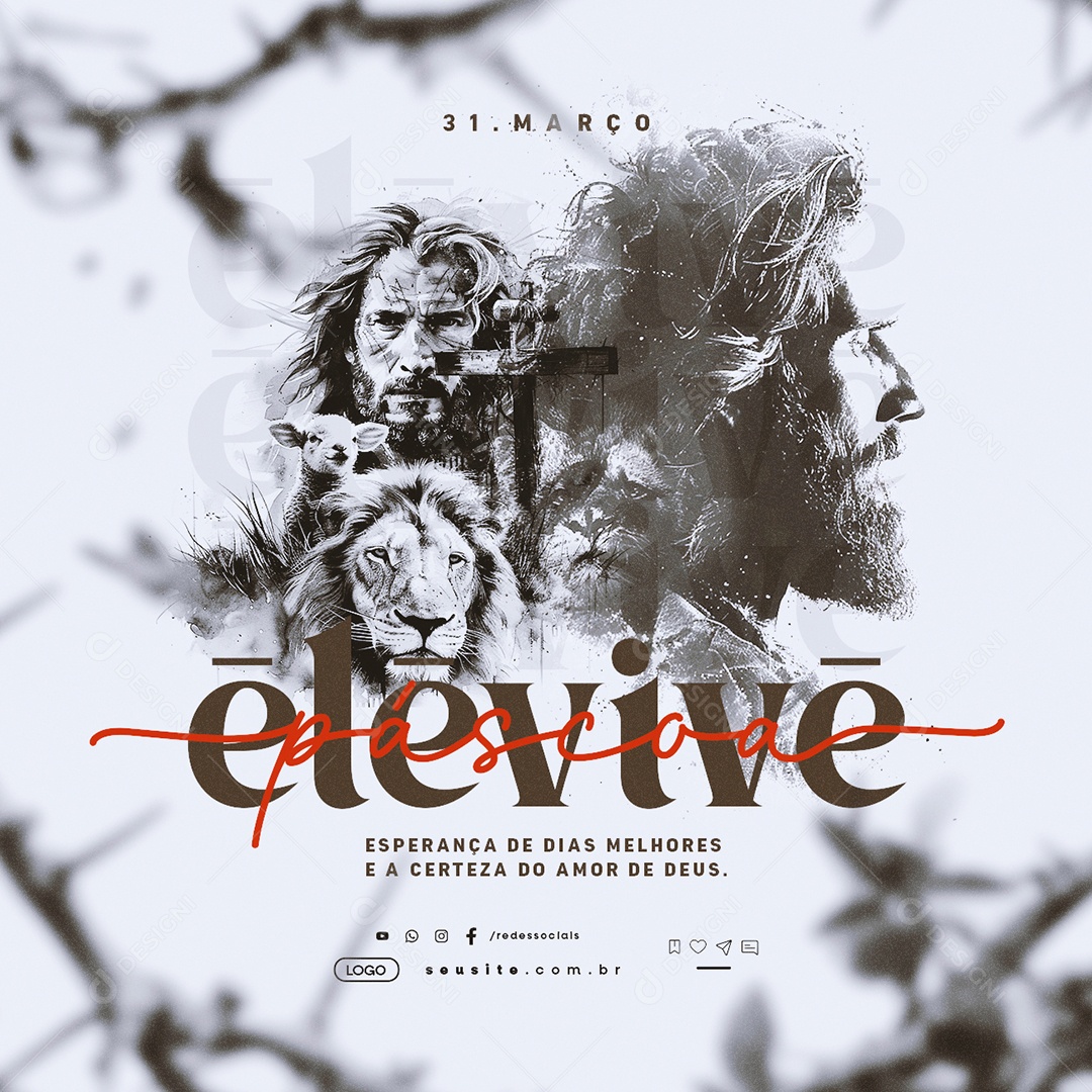 Páscoa 31 de Março Ele vive Esperança de Dias Melhores Social Media PSD Editável