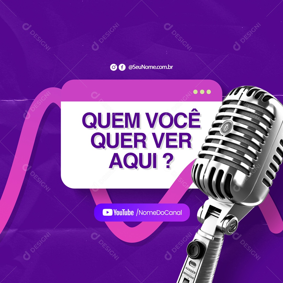 Podcast Quem Você Quer Ver Aqui Social Media PSD Editável