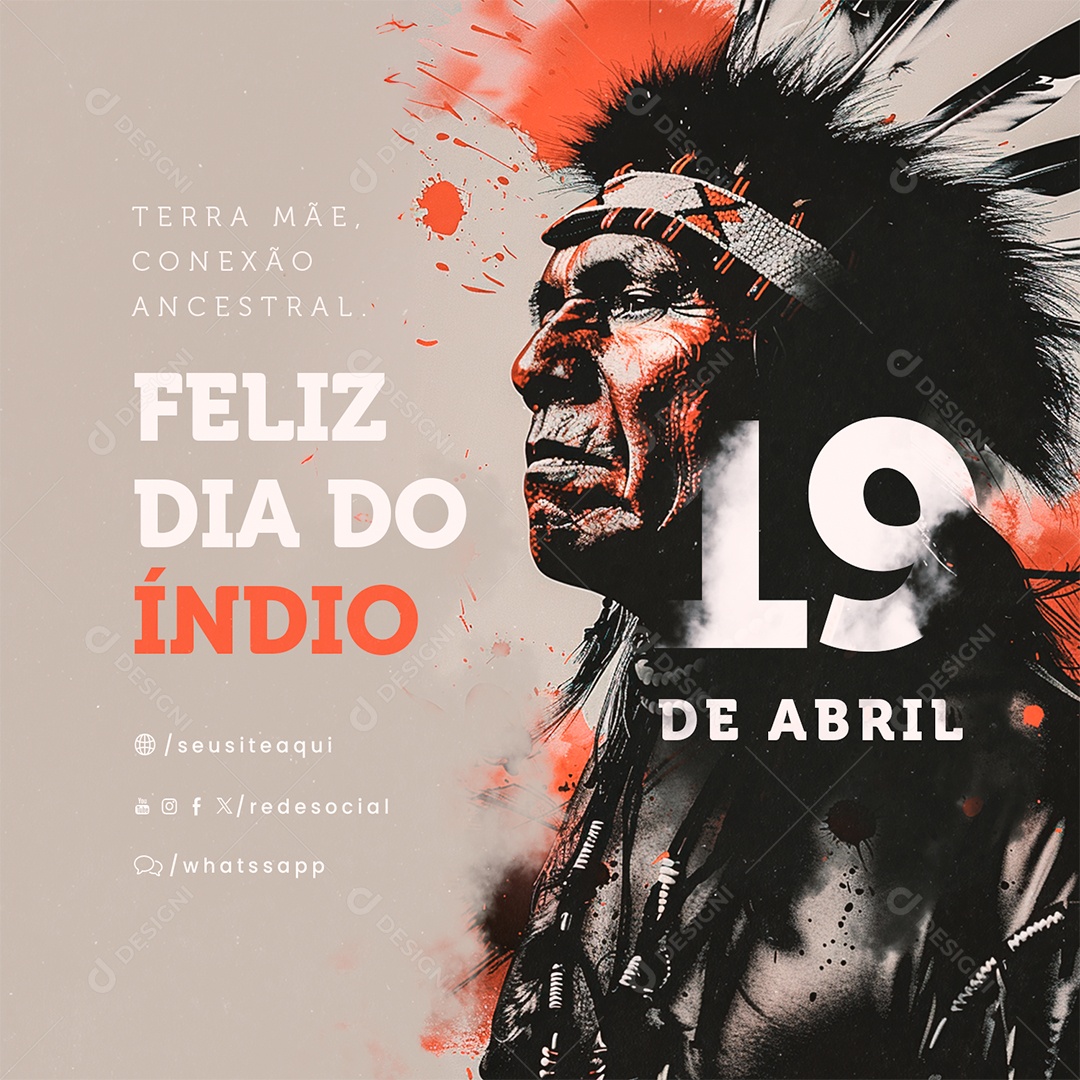 Feliz Dia do Índio 19 de Abril Terra Mãe Conexão Ancestral Social Media PSD Editável