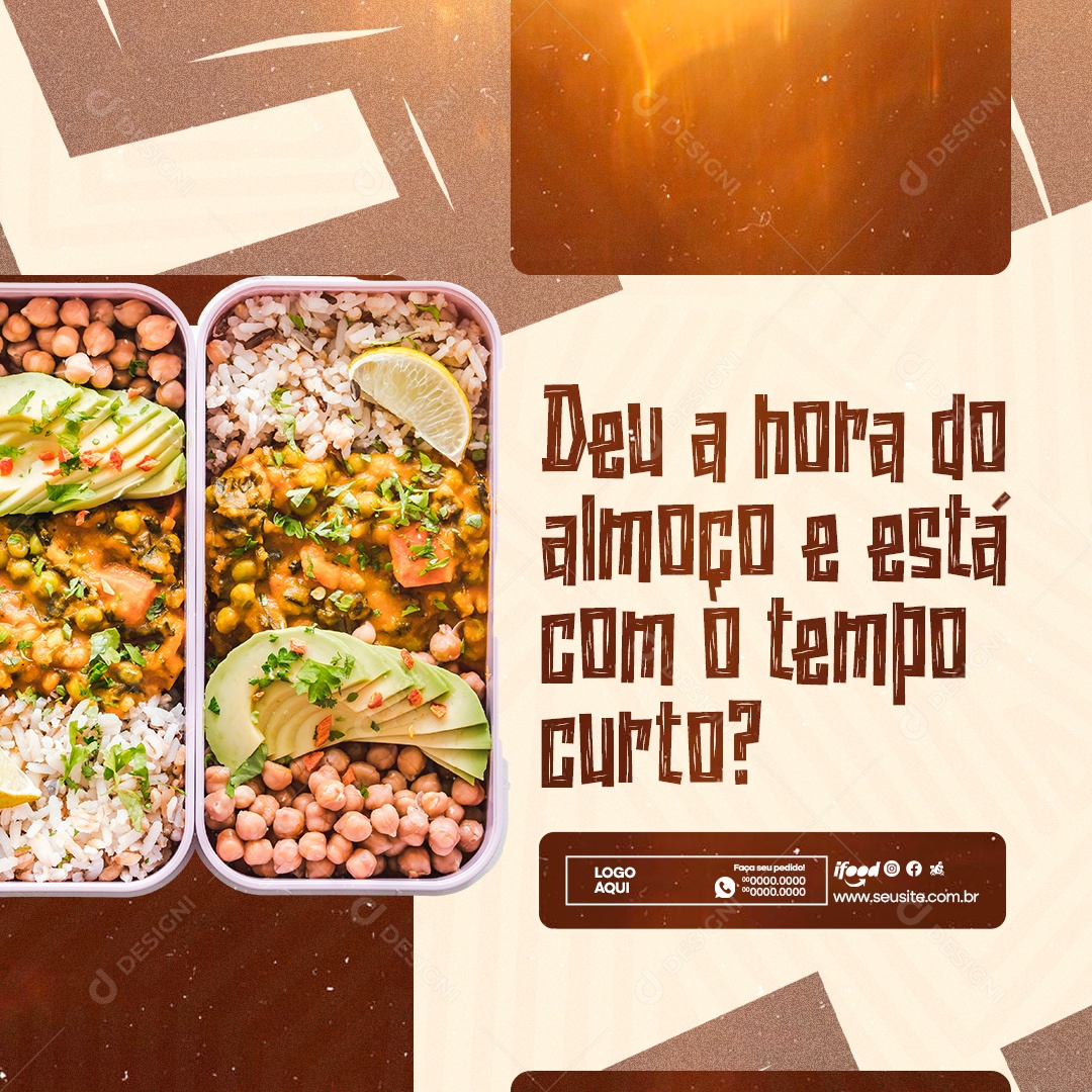 Deu a Hora do Almoço e Está com o Tempo Curto Social Media PSD Editável