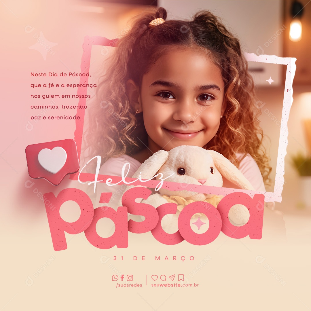 Feliz Páscoa 31 de Março que a Fé e a Esperança nos Guiem em nossos Caminhos Social Media PSD Editável
