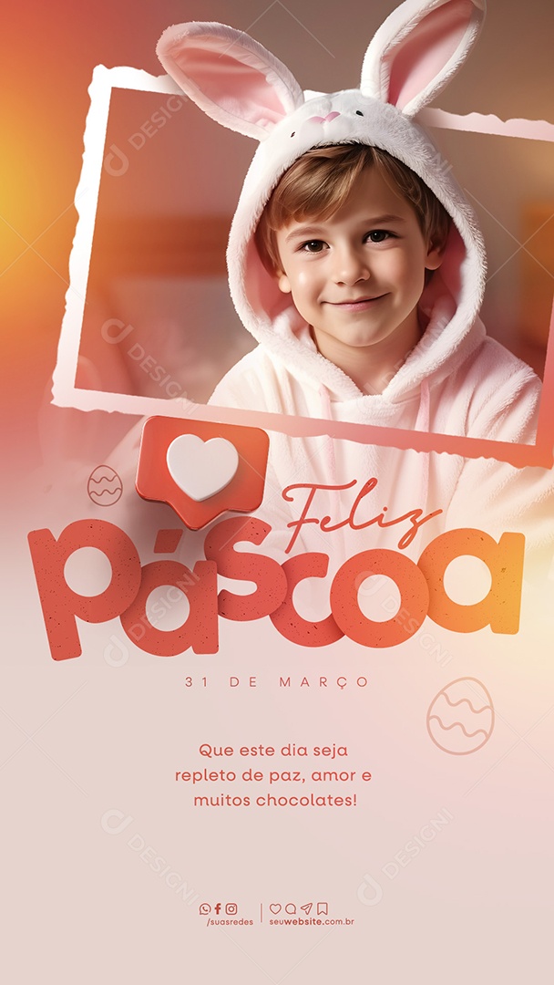 Story Feliz Páscoa 31 de Março que este Dia Seja Repleto de Paz Amor Social Media PSD Editável