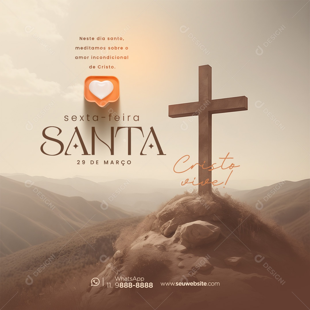 Sexta Feira Santa 29 de Março Meditamos Sobre o Amor Incondicional de Cristo Social Media PSD Editável