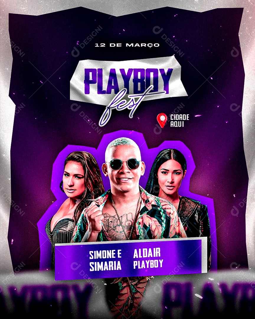 Flyer 12 de Março Playboy Fest Simone e Simaria Aldair Social Media PSD Editável