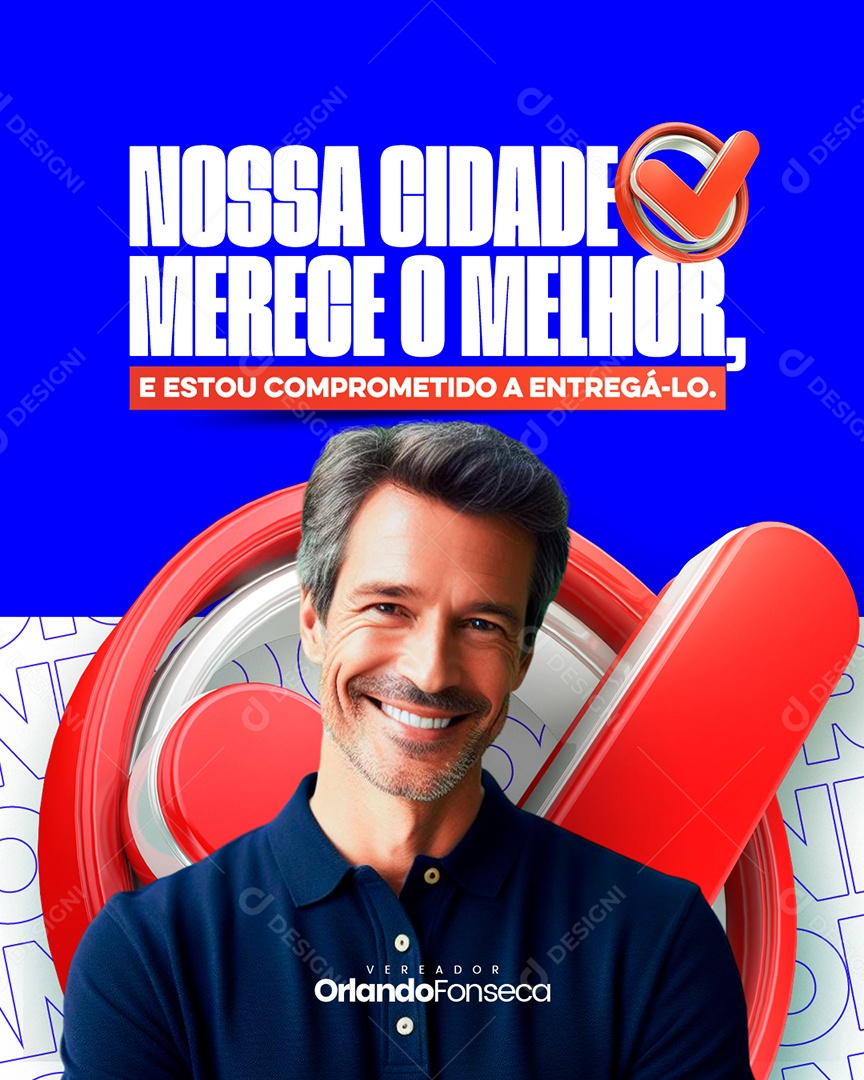 Politica Nossa Cidade Merece o Melhor Vereador Orlando Social Media PSD Editável