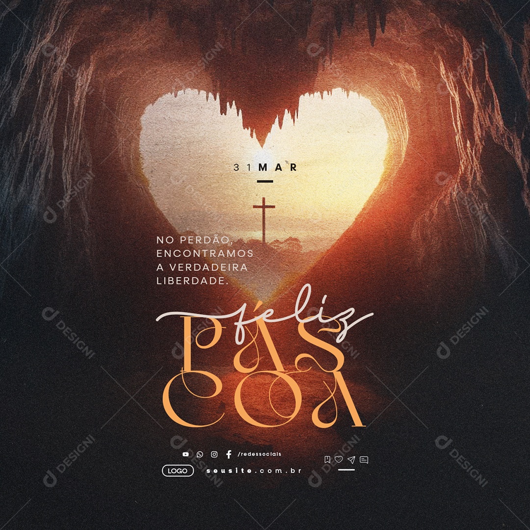 Feliz Páscoa 31 de Março Perdão Encontramos a Verdadeira Liberdade Social Media PSD Editável