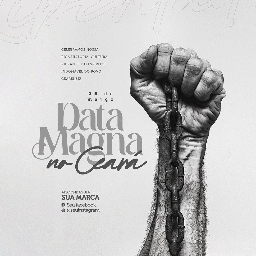 Social Media Dia da Abolição da Escravatura no Ceará 25 de Março PSD Editável