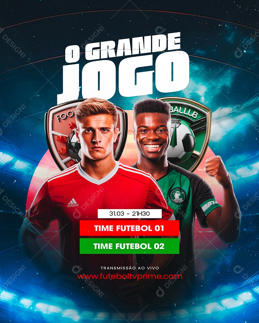 O Grande Jogo Time Futebol 01 Time Futebol 02 Social Media PSD Editável