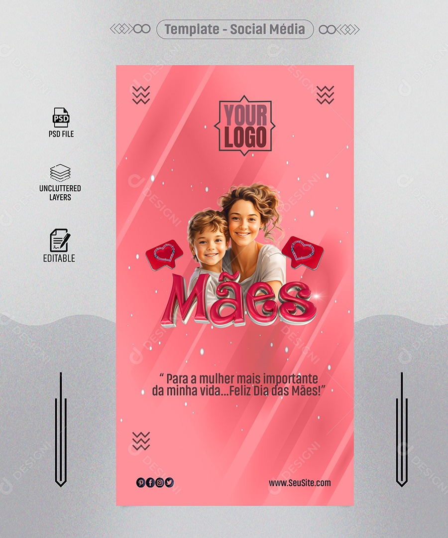 Story Dia das Mães 12 de Maio A Mulher mais Importante da Minha Vida Social Media PSD Editável