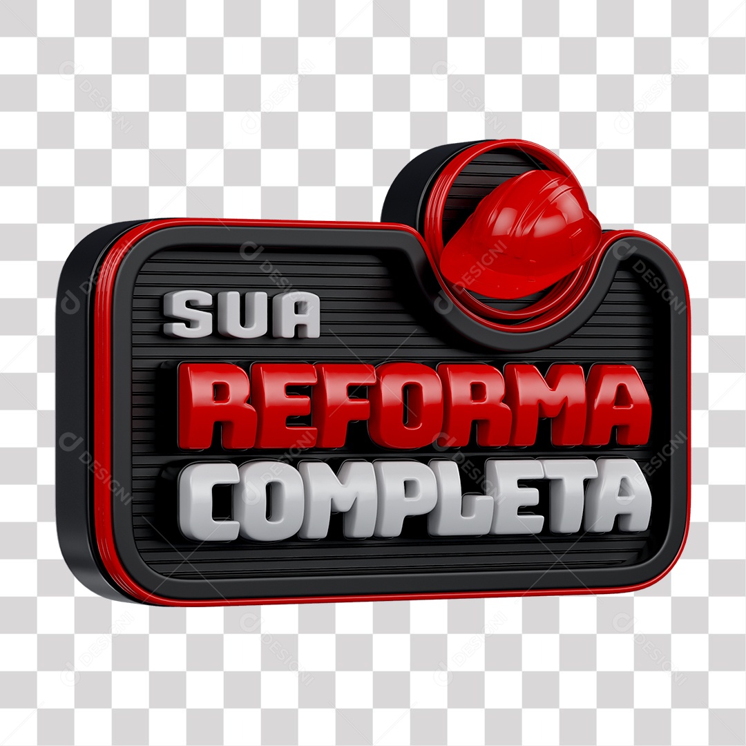 Sua Reforma Completa Selo 3D Vermelho preto e Branco para Composição PNG Transparente